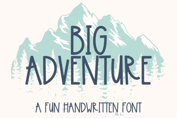 Big Adventure: The Handwritten Font for Cricut and Beyond