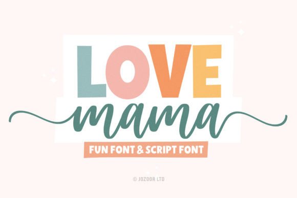 Love Mama: Elevate Your Brand with This Font Duo