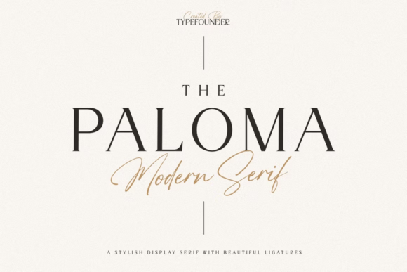 The Paloma: A Serif for Timeless Sophistication