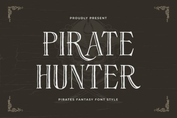 Unleash Adventure: A Deep Dive into the Pirate Hunter Font