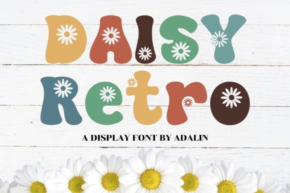 Why Daisy Retro Might Be Your Next Favorite Creative Font